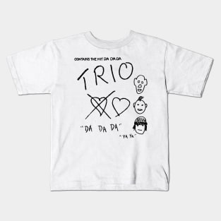 Trio DA DA DA Kids T-Shirt